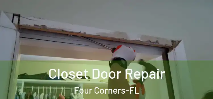 Closet Door Repair Four Corners-FL