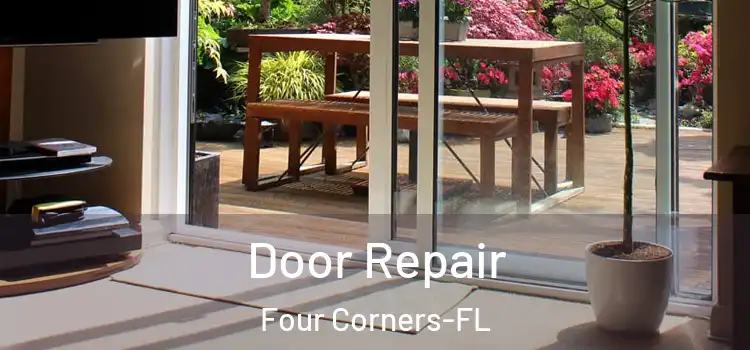Door Repair Four Corners-FL