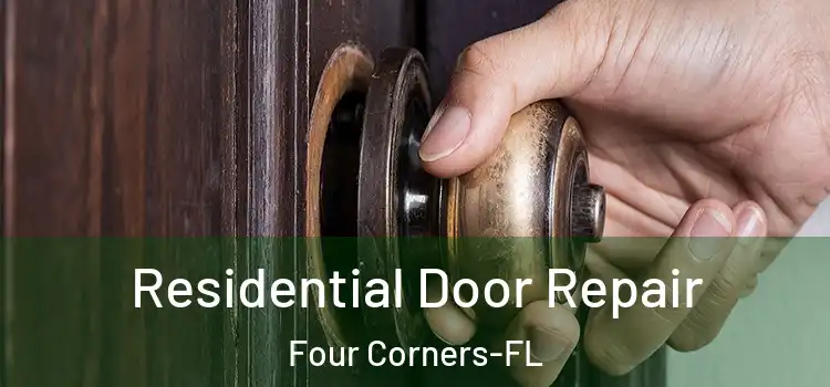 Residential Door Repair Four Corners-FL
